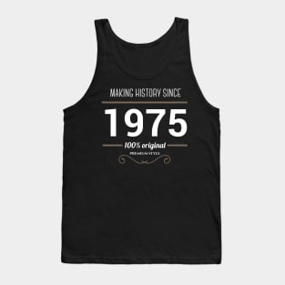 Making history since 1975 Tank Top